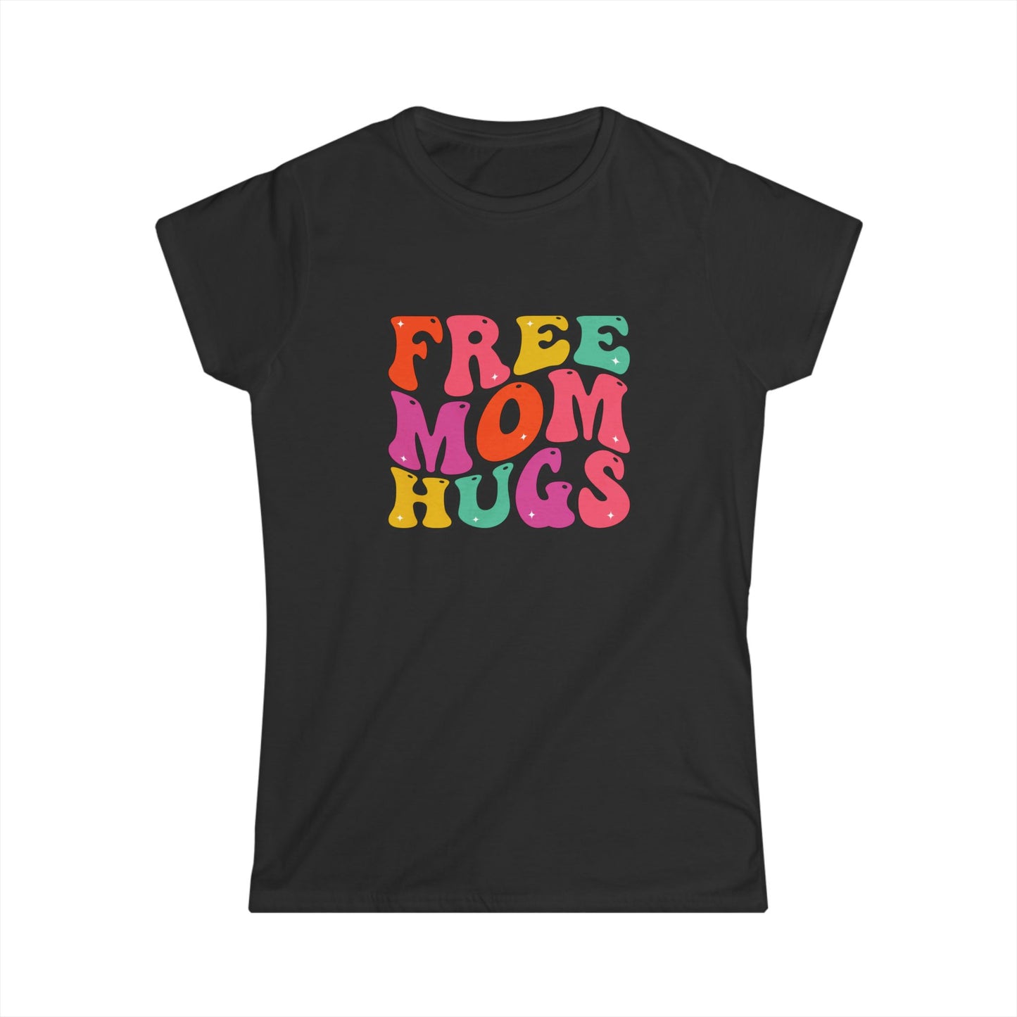Free Mom Hugs Women's Tee - Fun & Supportive Casual Top