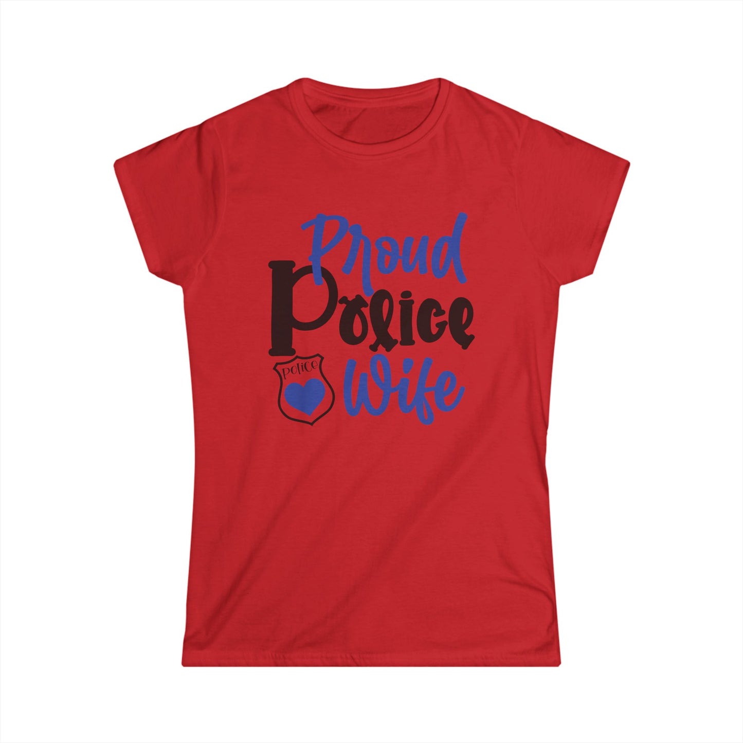 Proud Police Wife Tee, Women's Softstyle Shirt, Police Spouse Gift, Supportive Wife Apparel, Law Enforcement Love Tee