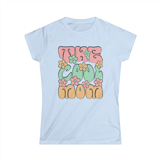 "Take The Cool Mom" Women's Softstyle Tee - Trendy Floral Graphic T-Shirt for Moms