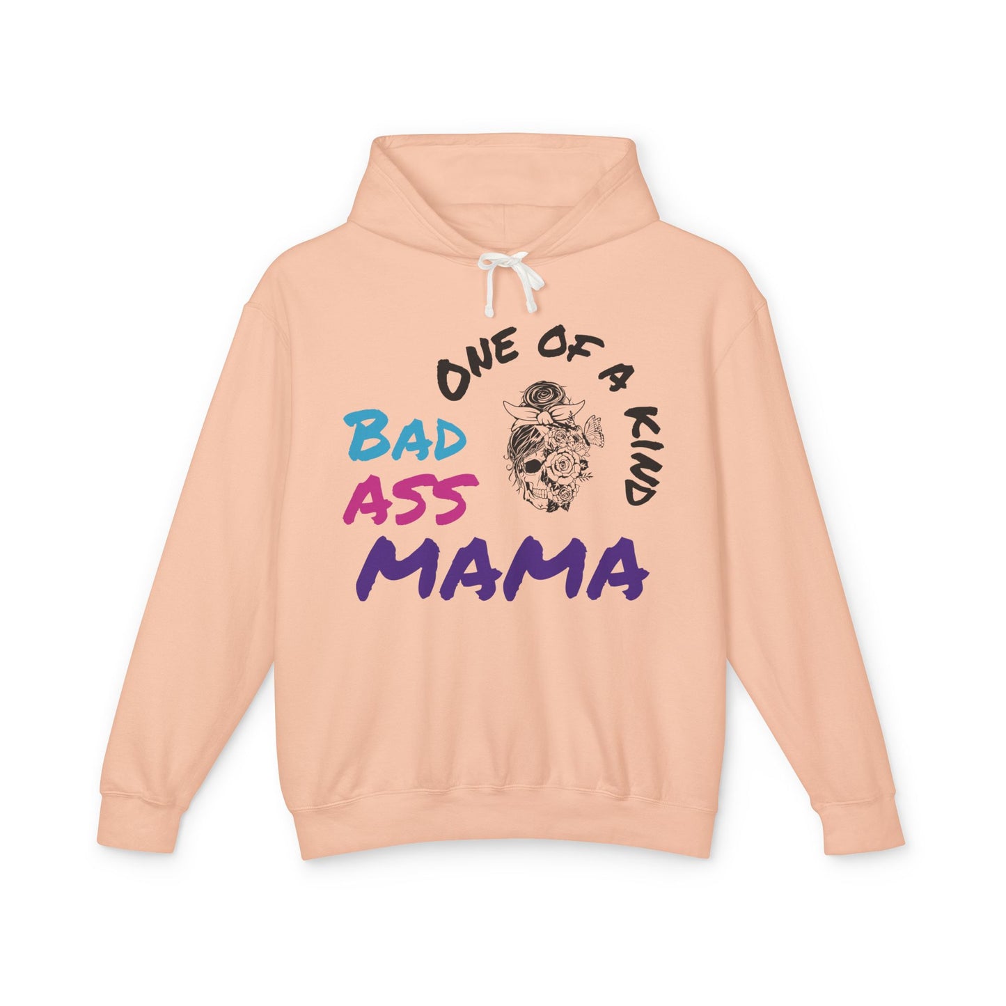 One of a Kind Bad Ass Mama Unisex Lightweight Hooded Sweatshirt