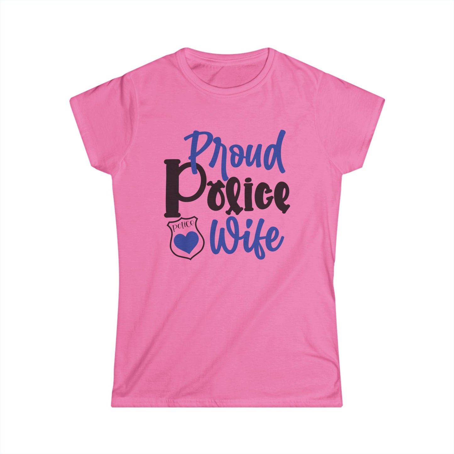 Proud Police Wife Tee, Women's Softstyle Shirt, Police Spouse Gift, Supportive Wife Apparel, Law Enforcement Love Tee