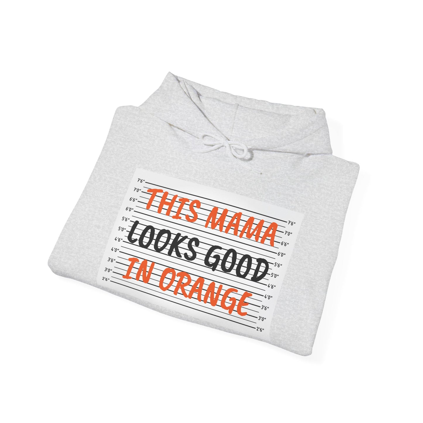 This Mama Looks Good in Orange Unisex Hooded Sweatshirt