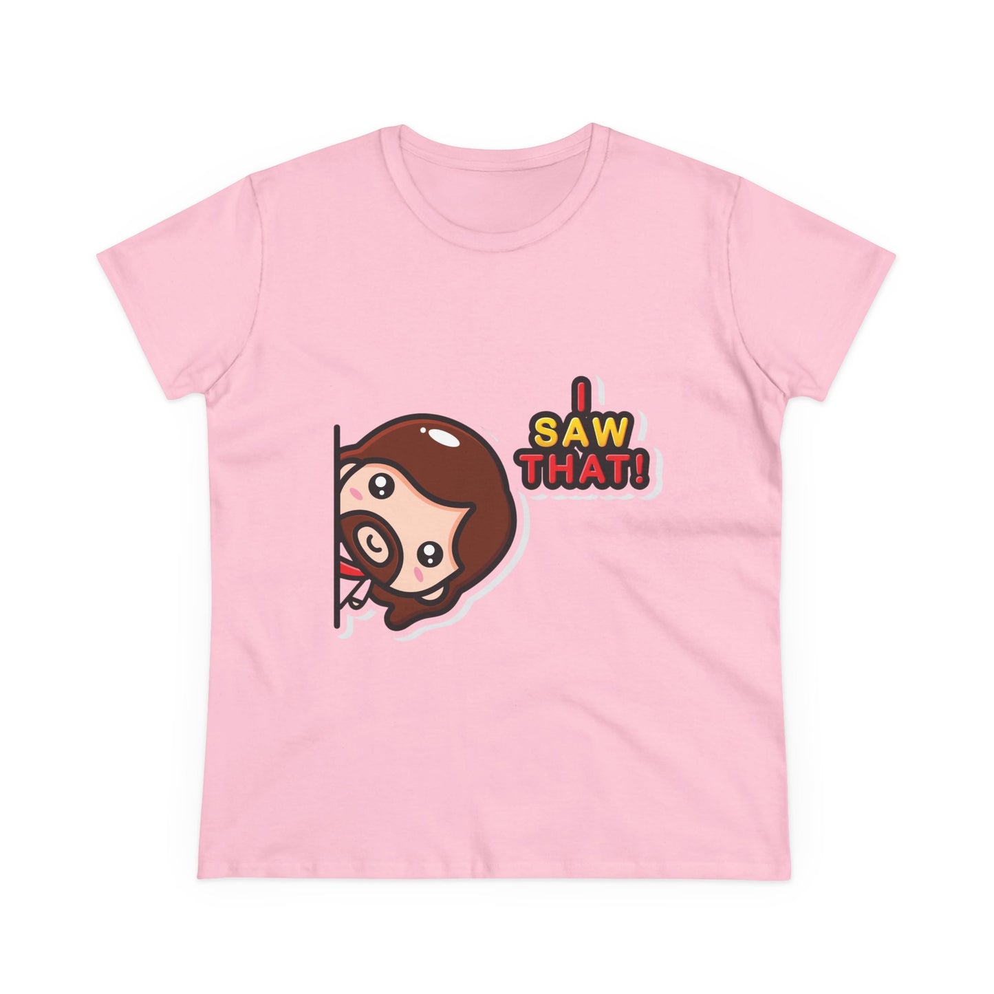 Funny Women’s Cotton Tee - 'I Saw That!' Graphic T-Shirt