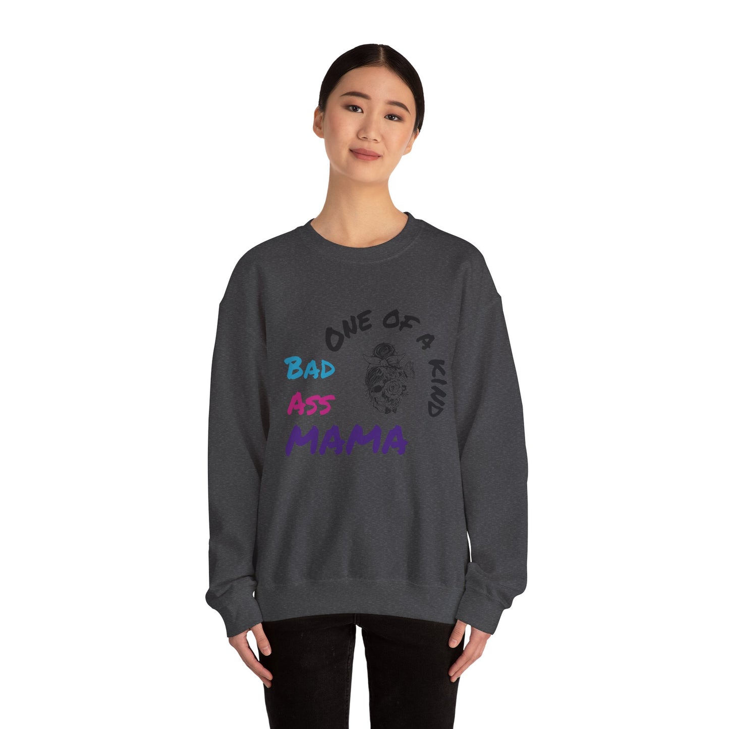 One of a Kind Bad Ass Mama Sweatshirt - Unisex Heavy Blend™ Crewneck
