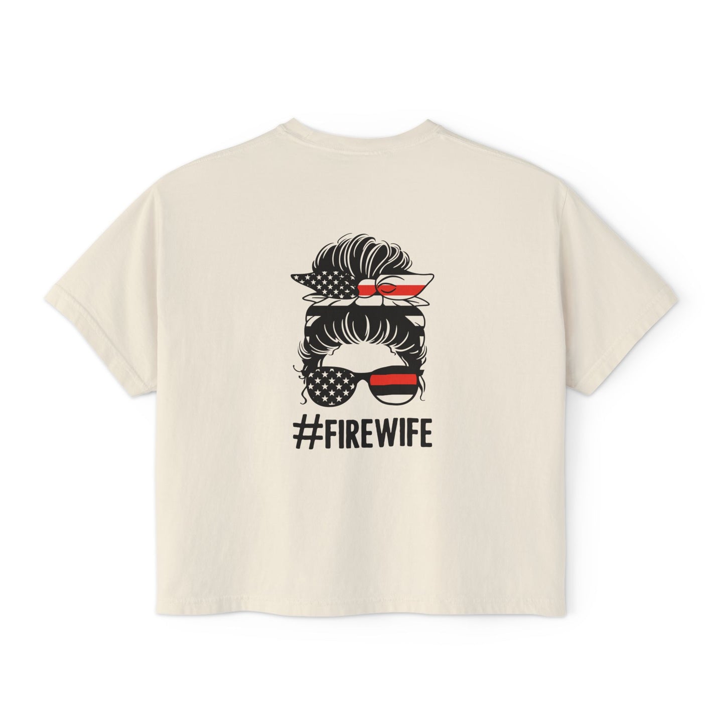 Women's Boxy Tee - #FireWife Graphic Shirt for Firefighter Wives