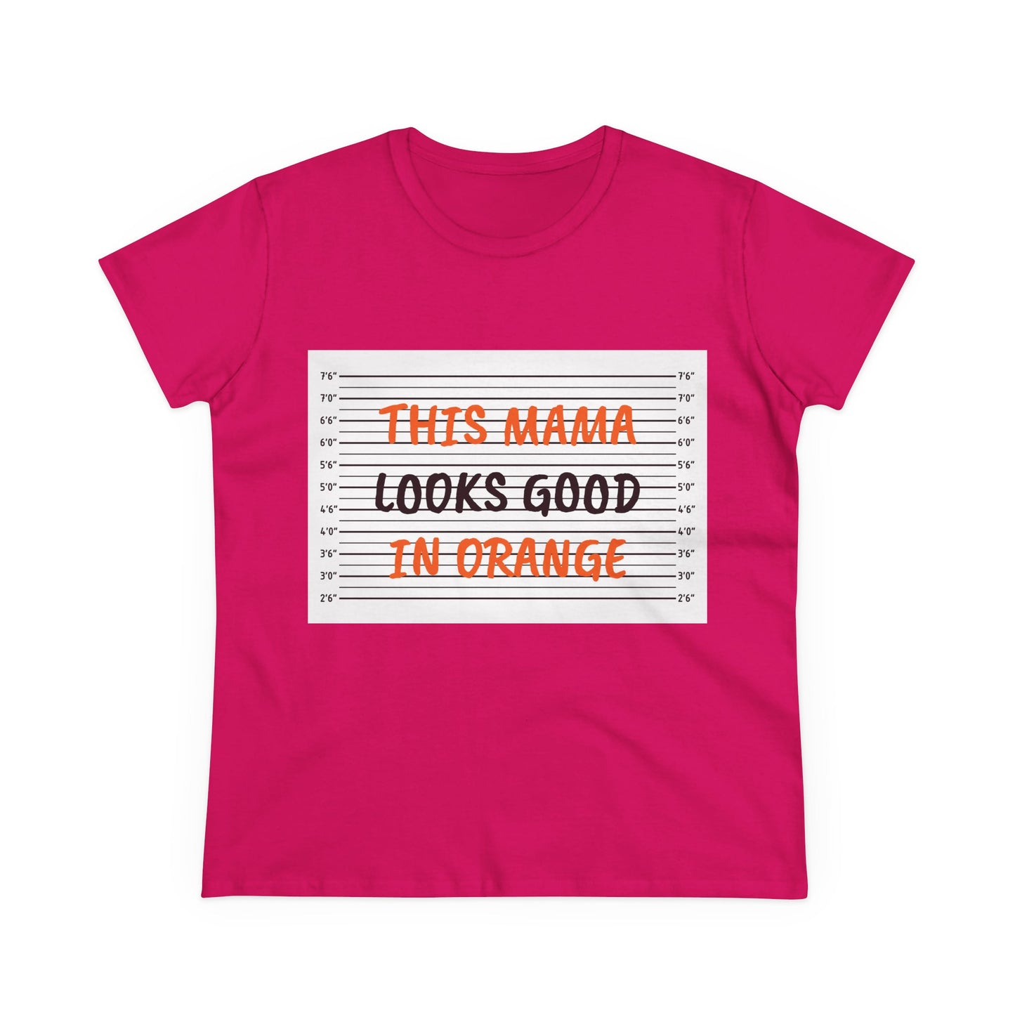 Fun Women's Midweight Cotton Tee - 'This Mama Looks Good in Orange'