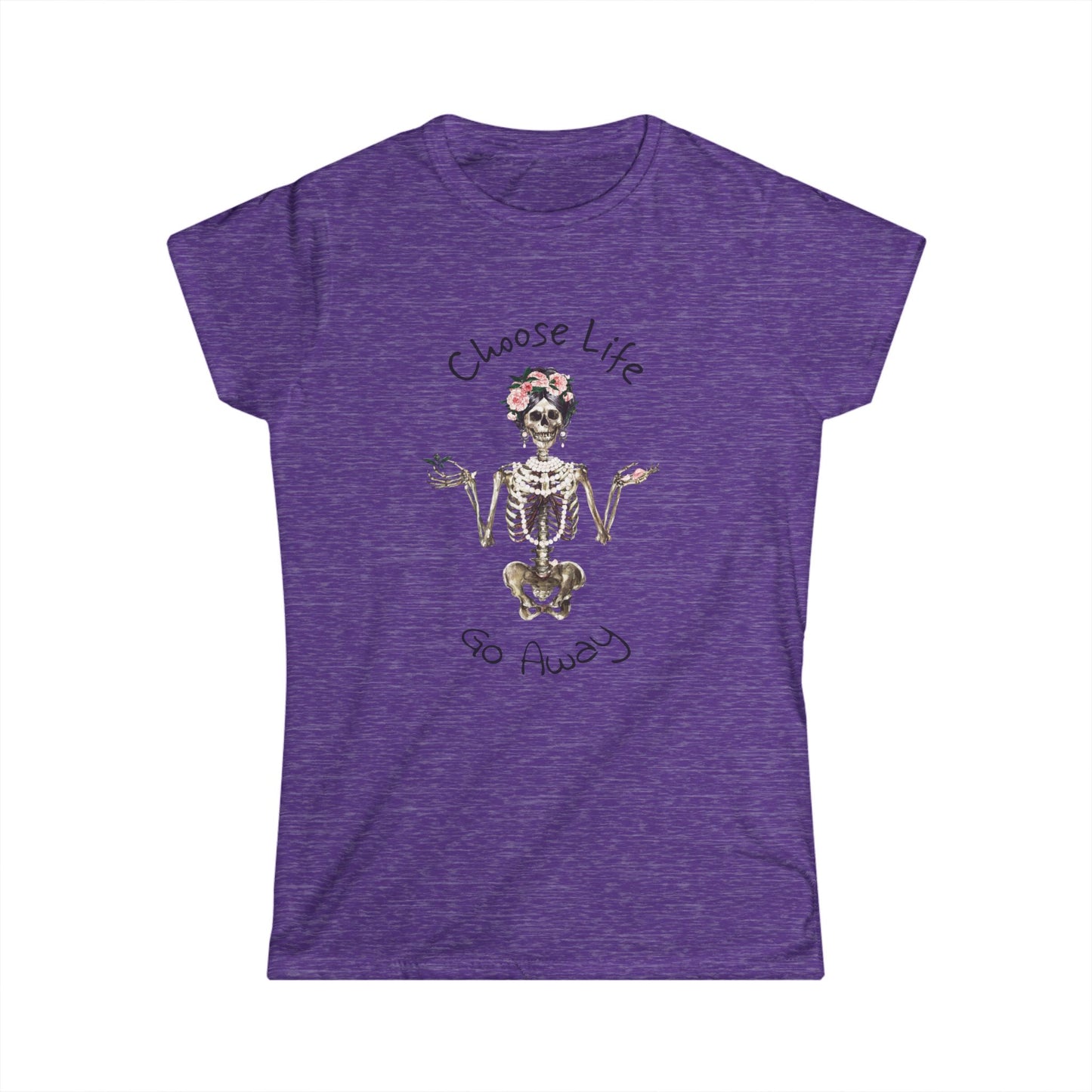 Choose Life Women's Softstyle Tee - Fun Skeleton Graphic Tee for Unique Style