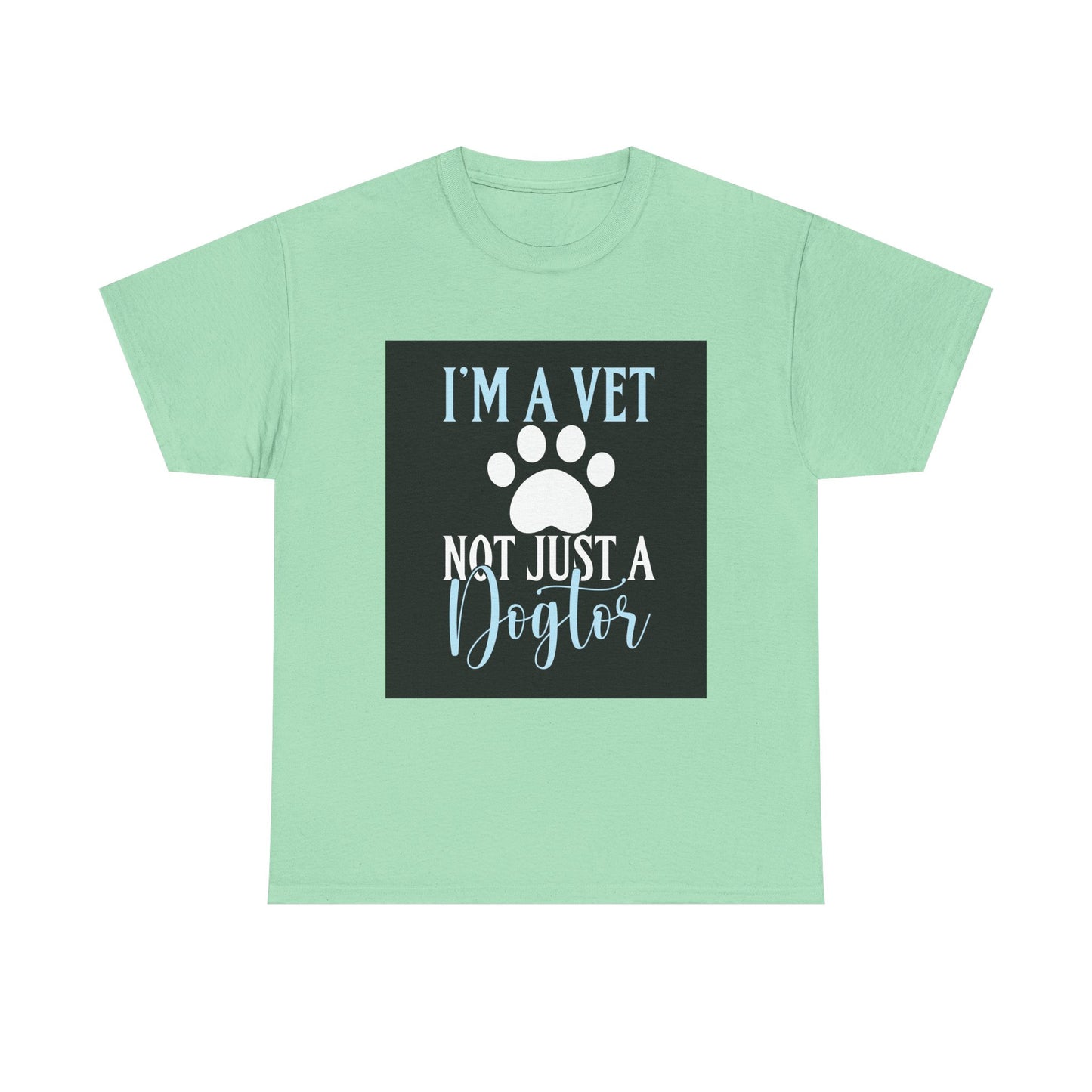 I'm a Vet Heavy Cotton Tee - Perfect Gift for Veterinarians & Animal Lovers