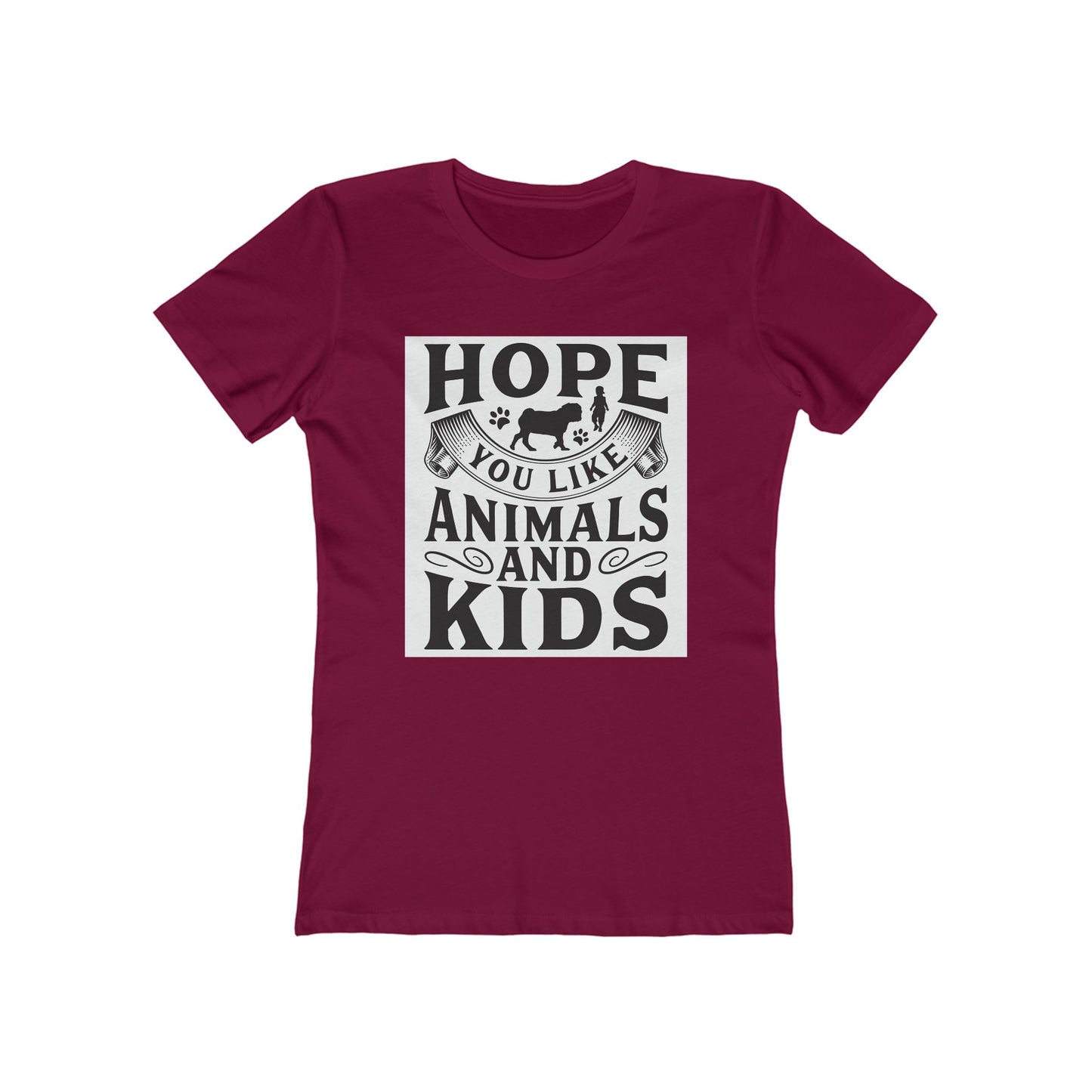 Hope You Like Animals and Kids Women's Boyfriend Tee