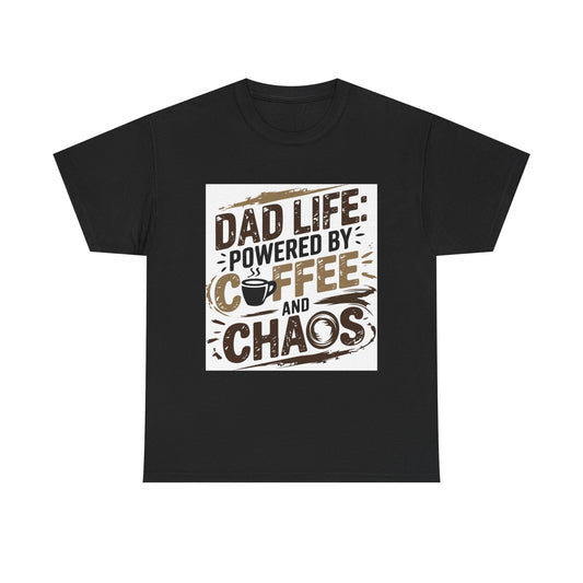 Dad Life Unisex Heavy Cotton Tee - Powered by Coffee and Chaos