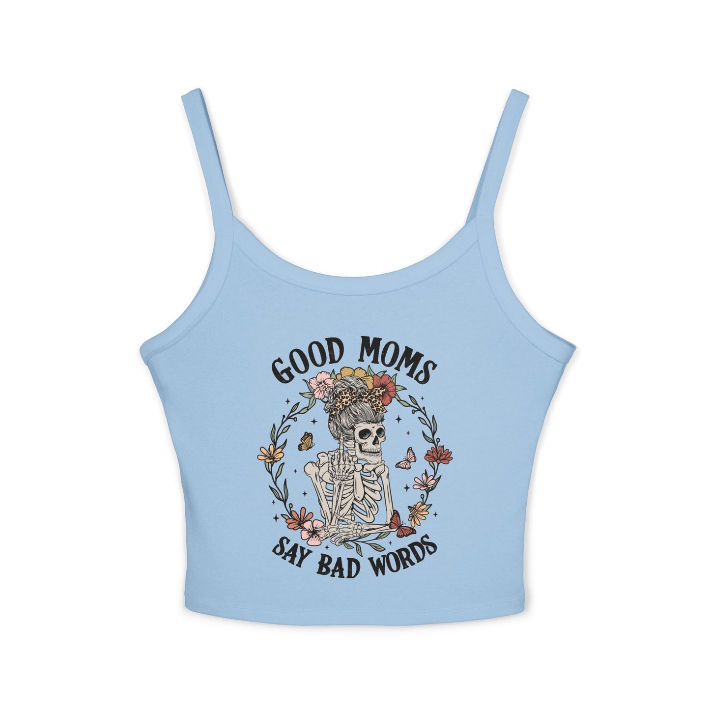 Good Moms Say Bad Words Spaghetti Strap Tank Top
