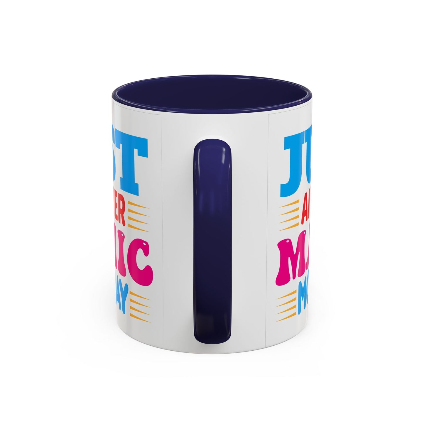 Just Another Manic Monday Coffee Mug - Fun Gift for Moms