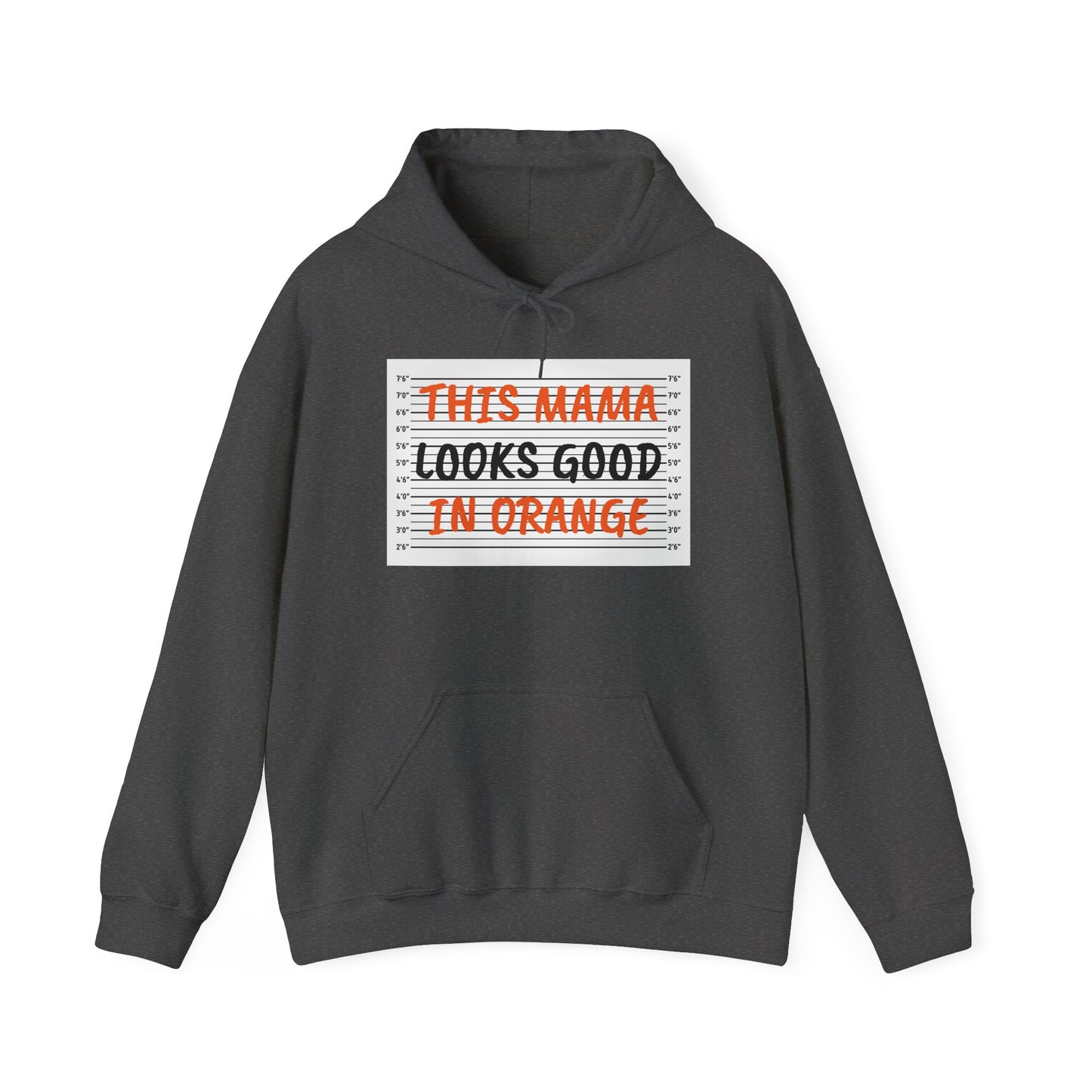 This Mama Looks Good in Orange Unisex Hooded Sweatshirt