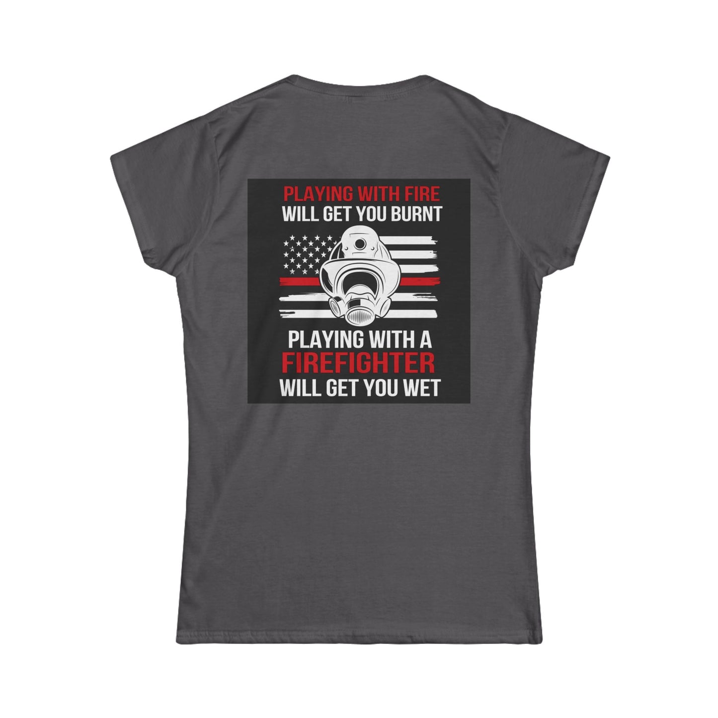 Women's Firefighter Tee | Inspired Apparel for Her | Perfect Gift for Firefighting Moms & Wives | Bold Statement Shirt