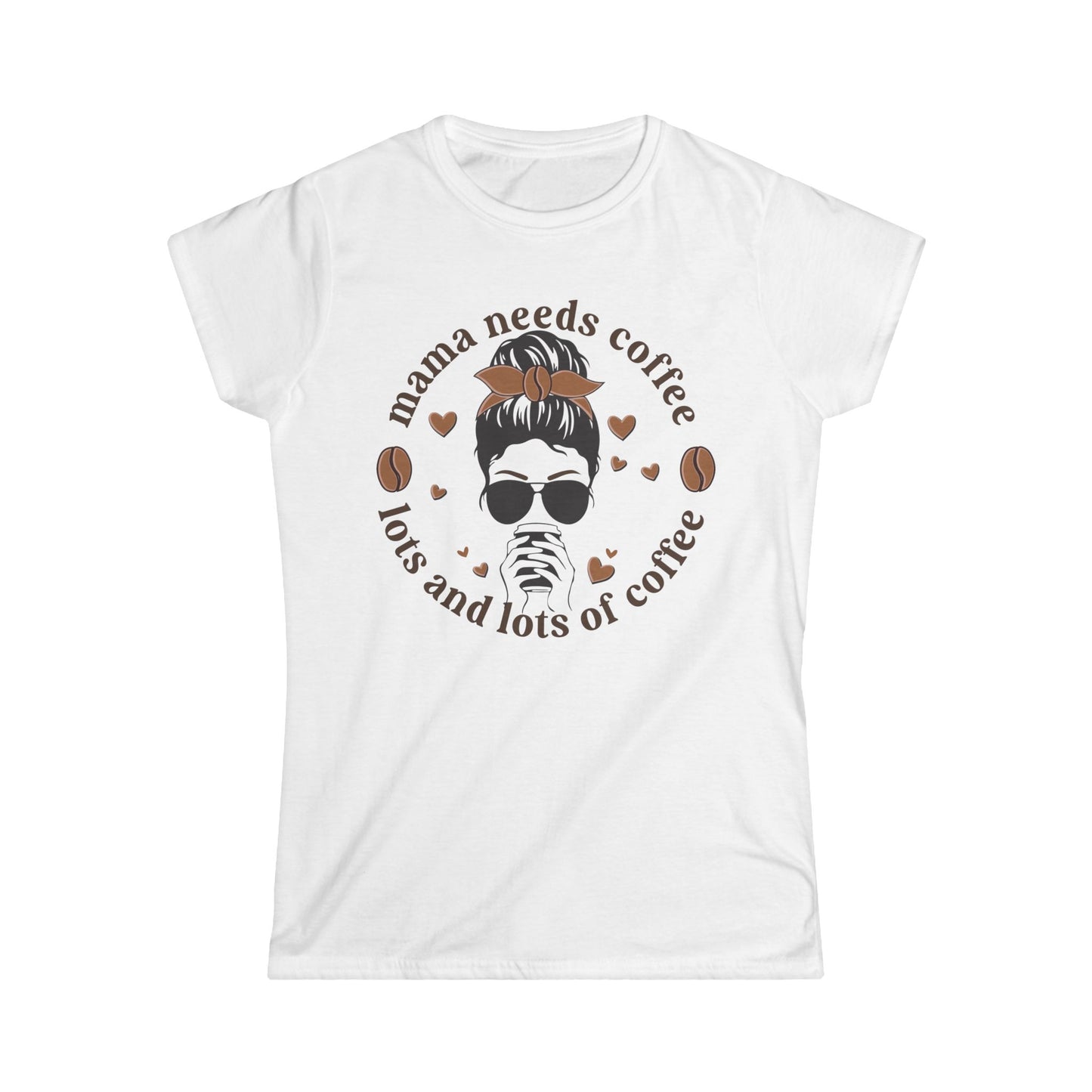 Mama Needs Coffee Women's Softstyle Tee - Cute Coffee Lover Shirt