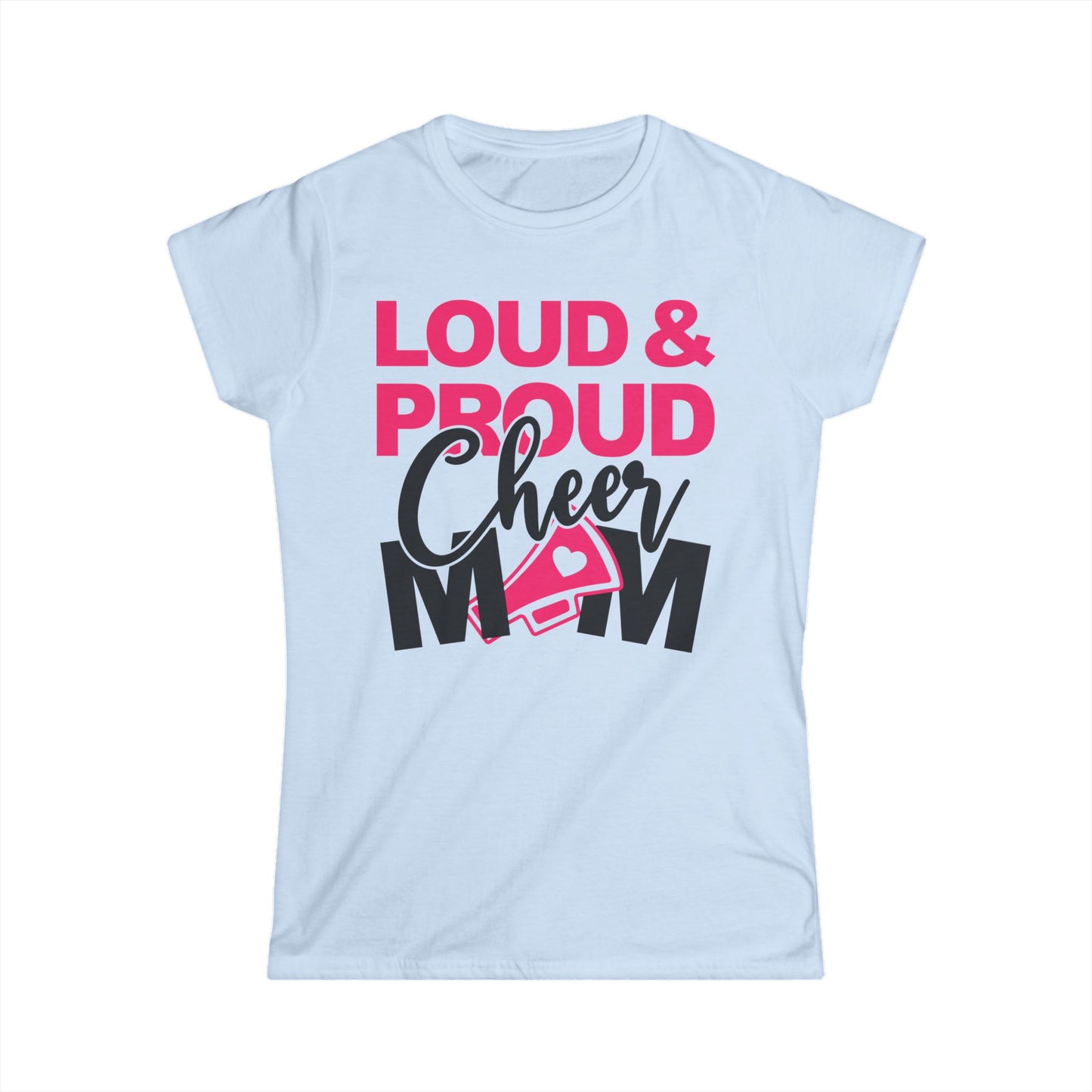 Loud & Proud Cheer Mom Tee | Cheerleading Gift, Sports Apparel, Mother's Day Gift, Team Spirit Shirt, Comfortable Casual Wear, gift for mom, gift for her