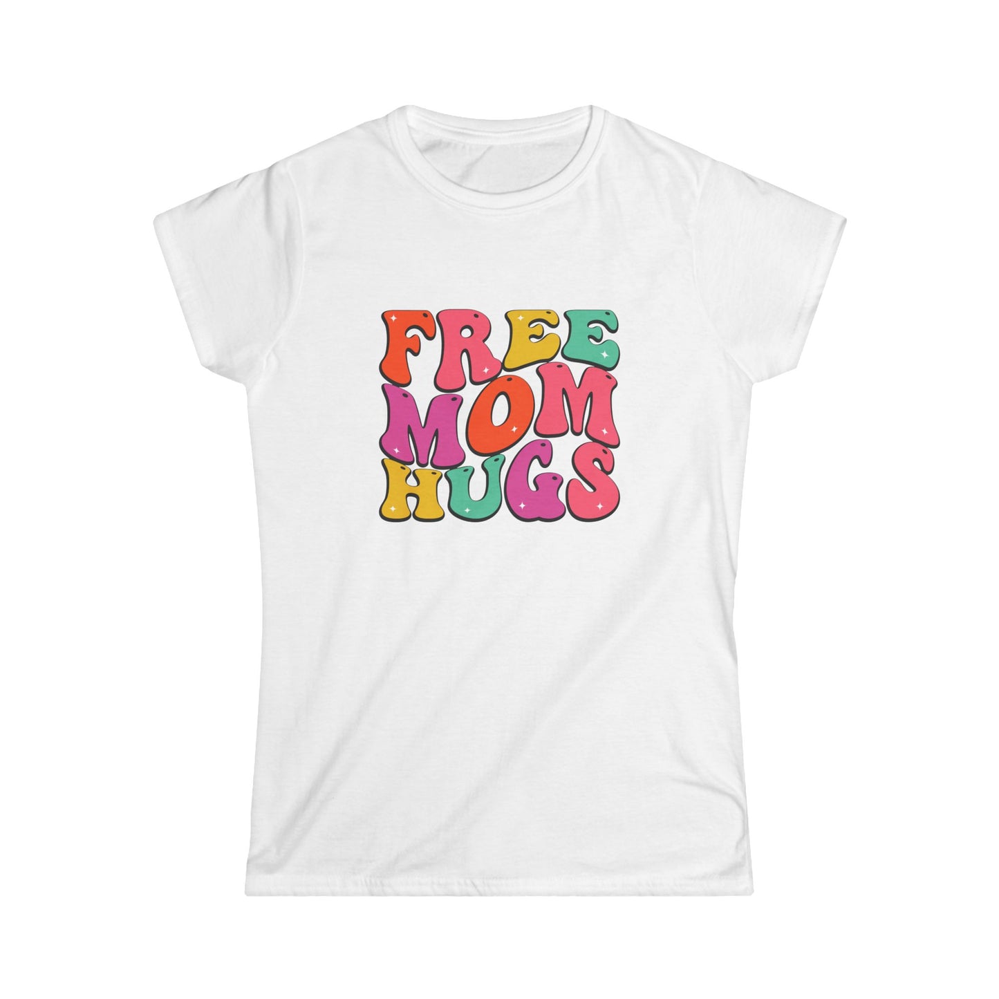 Free Mom Hugs Women's Tee - Fun & Supportive Casual Top