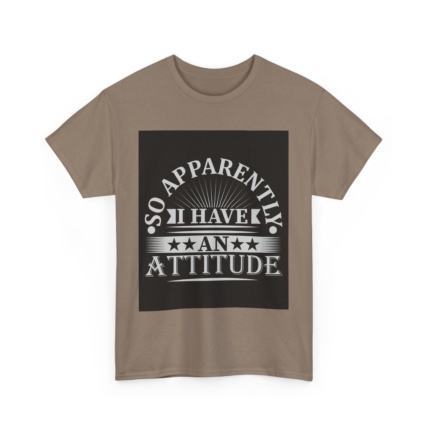 Attitude Statement Tee - Unisex Heavy Cotton Shirt, Casual Wear, Gift for Friends, Everyday Comfort, Fun Attitude Apparel