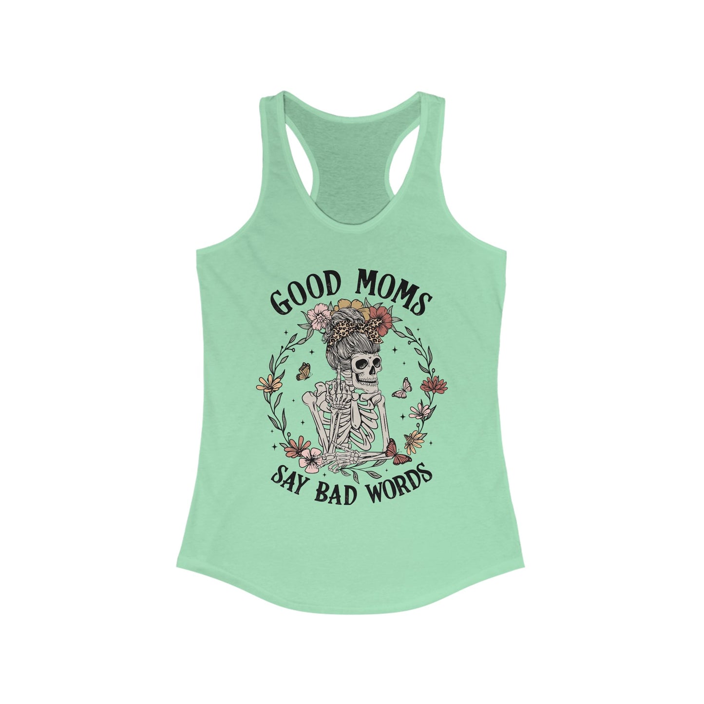 Good Moms Say Bad Words Racerback Tank - Funny Trendy Top for Moms