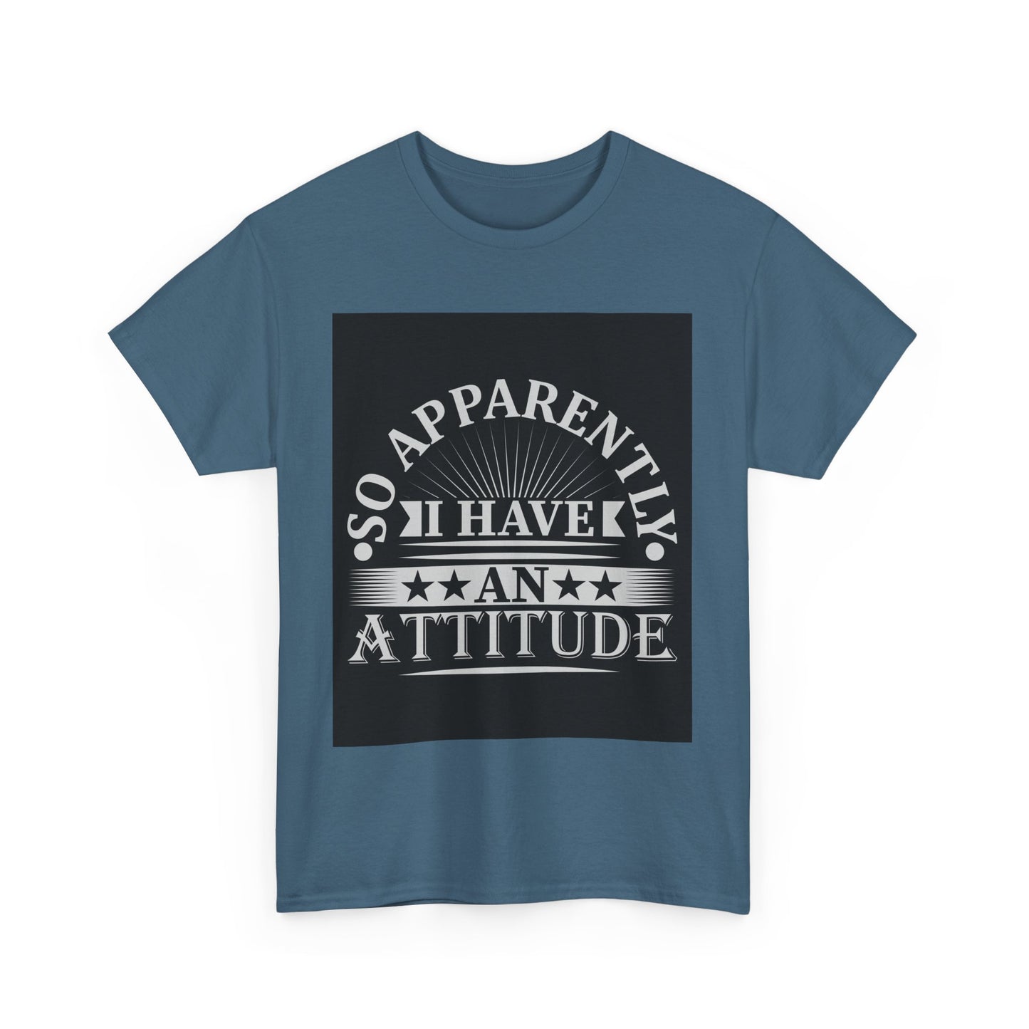 Attitude Statement Tee - Unisex Heavy Cotton Shirt, Casual Wear, Gift for Friends, Everyday Comfort, Fun Attitude Apparel