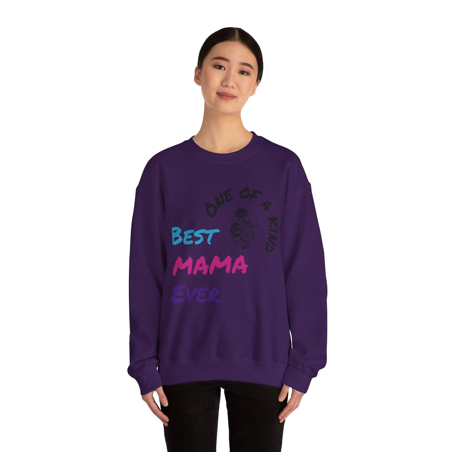 Best Mama Ever Crewneck Sweatshirt - One of a Kind Gift for Moms