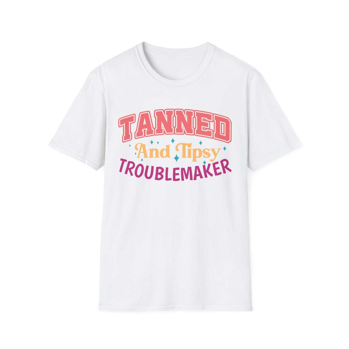 T-Shirt - Tanned and Tipsy Troublemaker Unisex Softstyle Tee