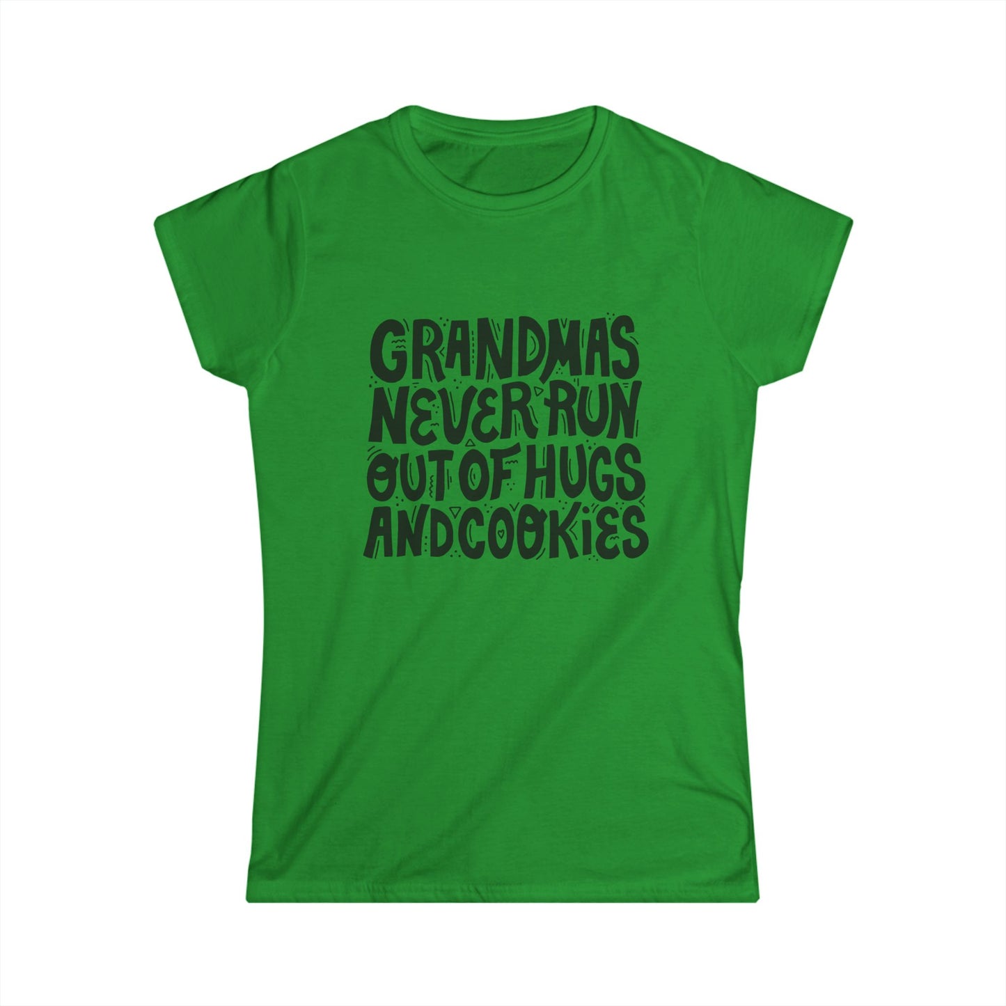 Grandma's Never Run Out of Hugs and Cookies Women's Tee - Softstyle T-Shirt for Family Love