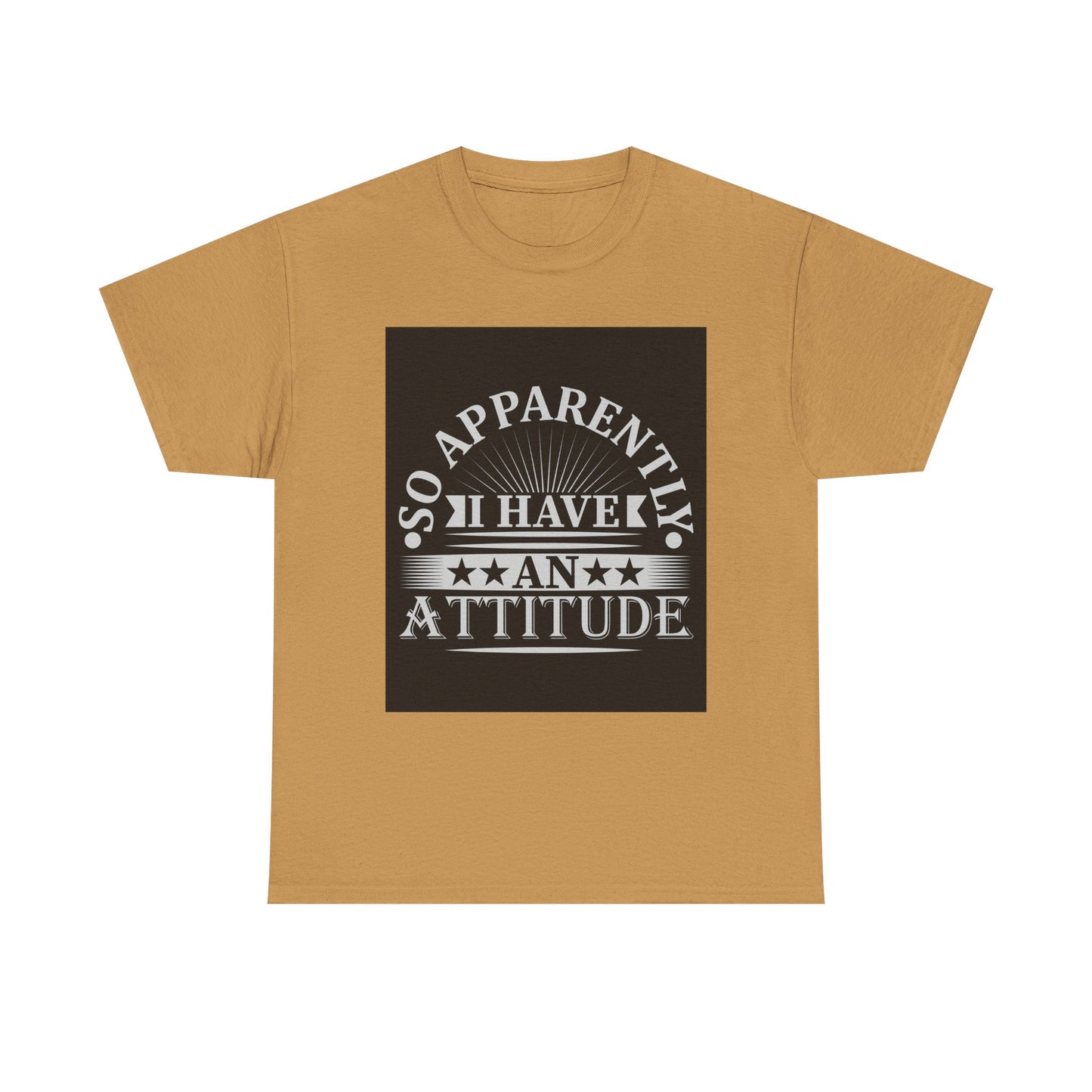 Attitude Statement Tee - Unisex Heavy Cotton Shirt, Casual Wear, Gift for Friends, Everyday Comfort, Fun Attitude Apparel