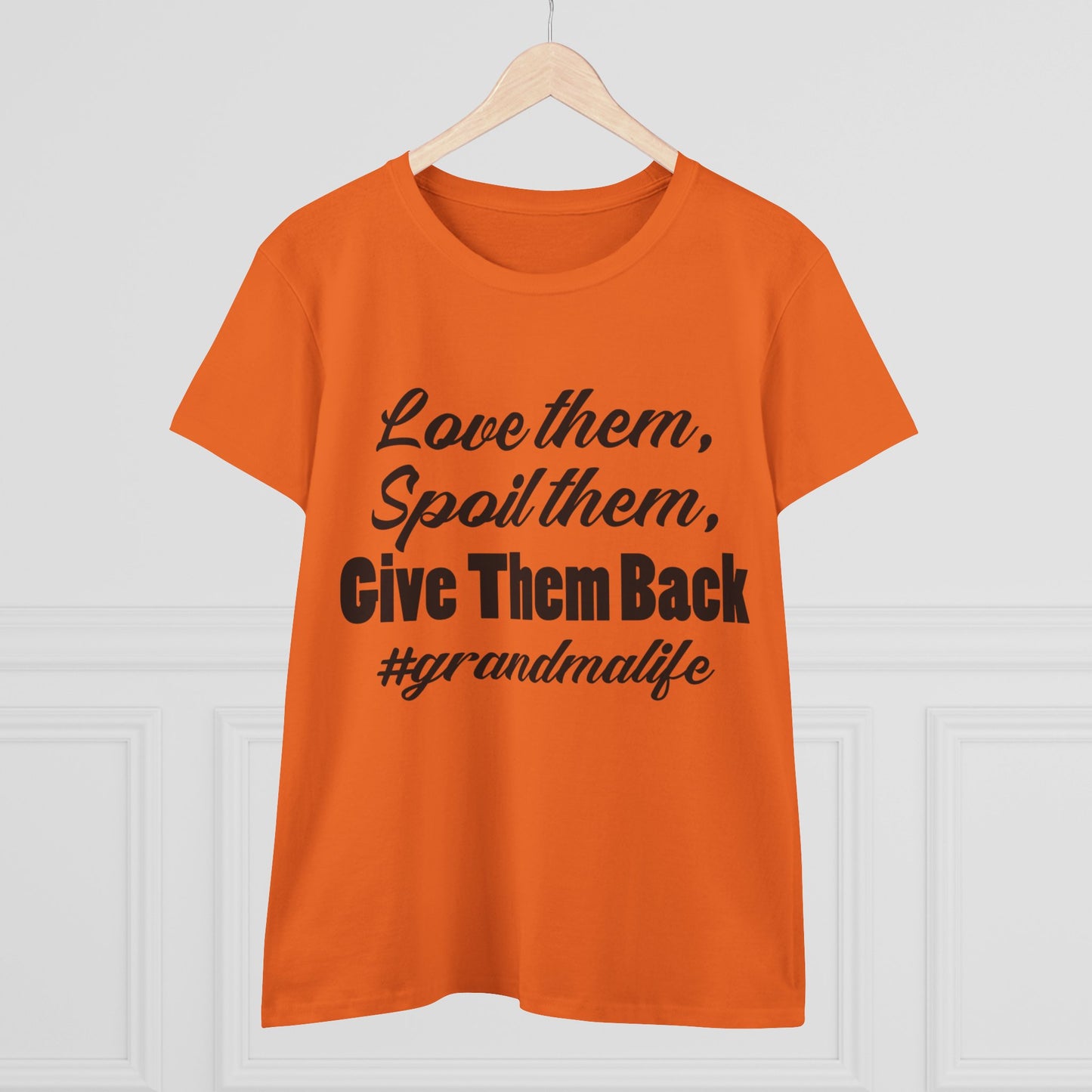 Women's Midweight Tee - 'Love them, Spoil them, Give Them Back' #grandmalife