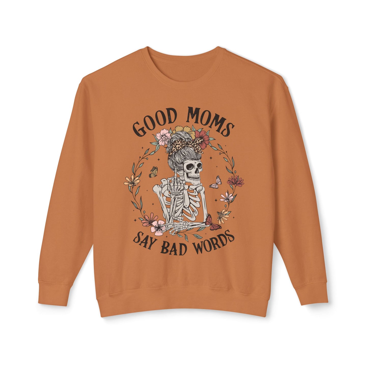 Good Moms Say Bad Words Sweatshirt | Unisex Lightweight Crewneck | Perfect for Moms and Halloween