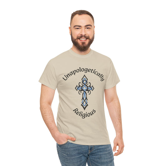 Unapologetically Religious Unisex Heavy Cotton Tee | Faith Shirt, Inspirational Gift, Casual Wear, Church Event, Christian Apparel