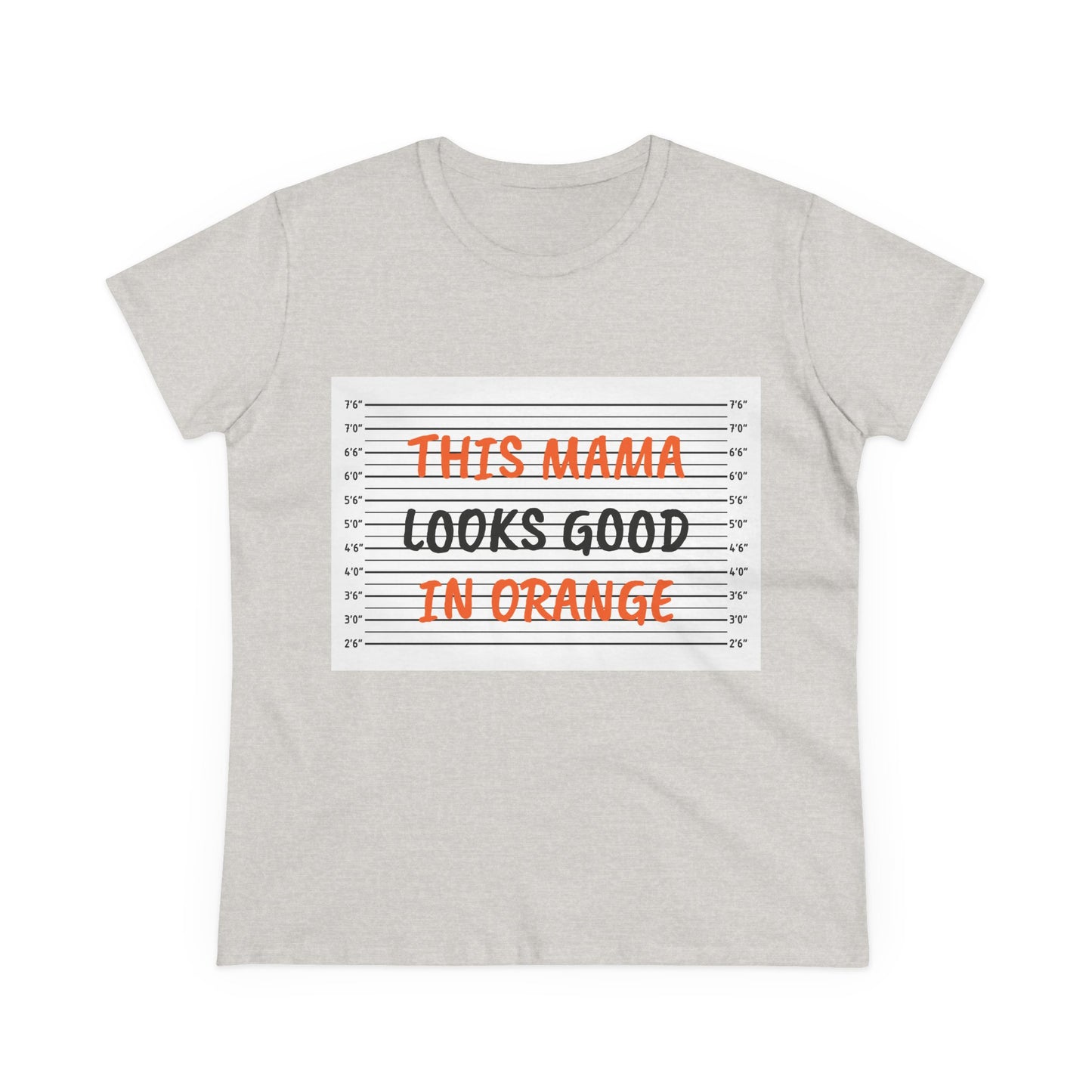 Fun Women's Midweight Cotton Tee - 'This Mama Looks Good in Orange'