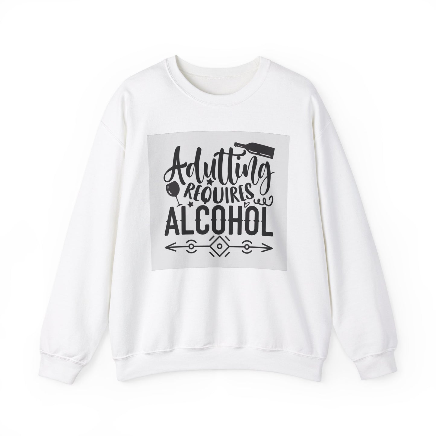 Funny Adulting Requires Alcohol Sweatshirt | Unisex Heavy Blend™ Crewneck for Parties & Casual Wear