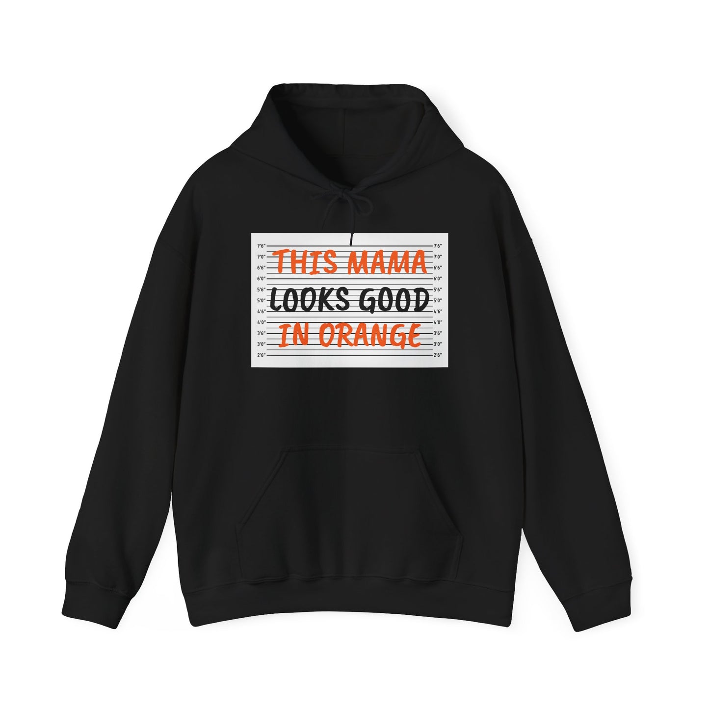 This Mama Looks Good in Orange Unisex Hooded Sweatshirt