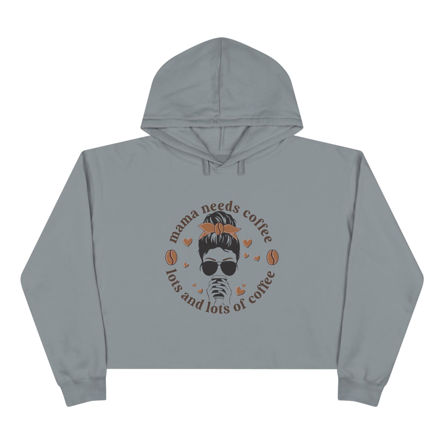Mama Needs Coffee Crop Hoodie for Coffee Lovers