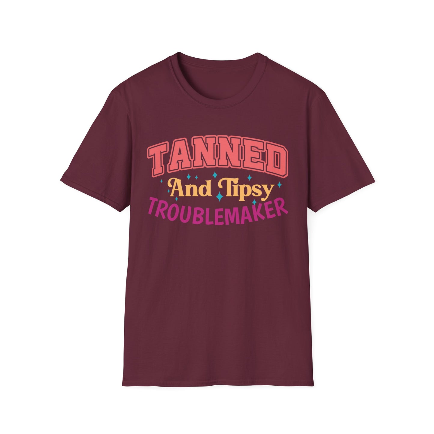 T-Shirt - Tanned and Tipsy Troublemaker Unisex Softstyle Tee