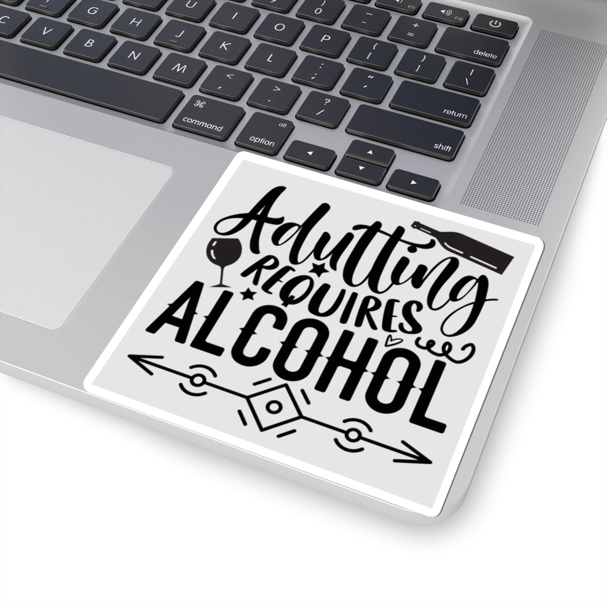 Funny Adulting Kiss-Cut Stickers – Perfect for Millennials & Party Lovers