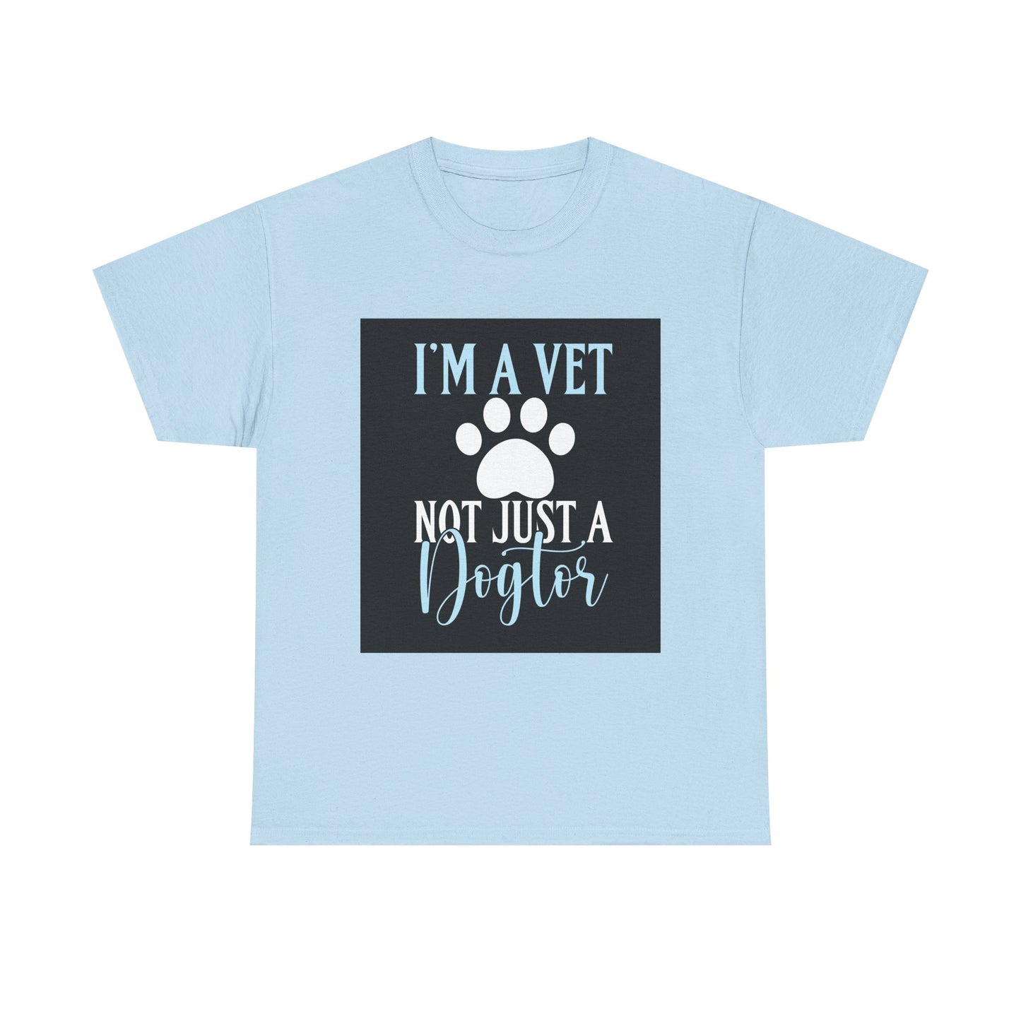 I'm a Vet Heavy Cotton Tee - Perfect Gift for Veterinarians & Animal Lovers