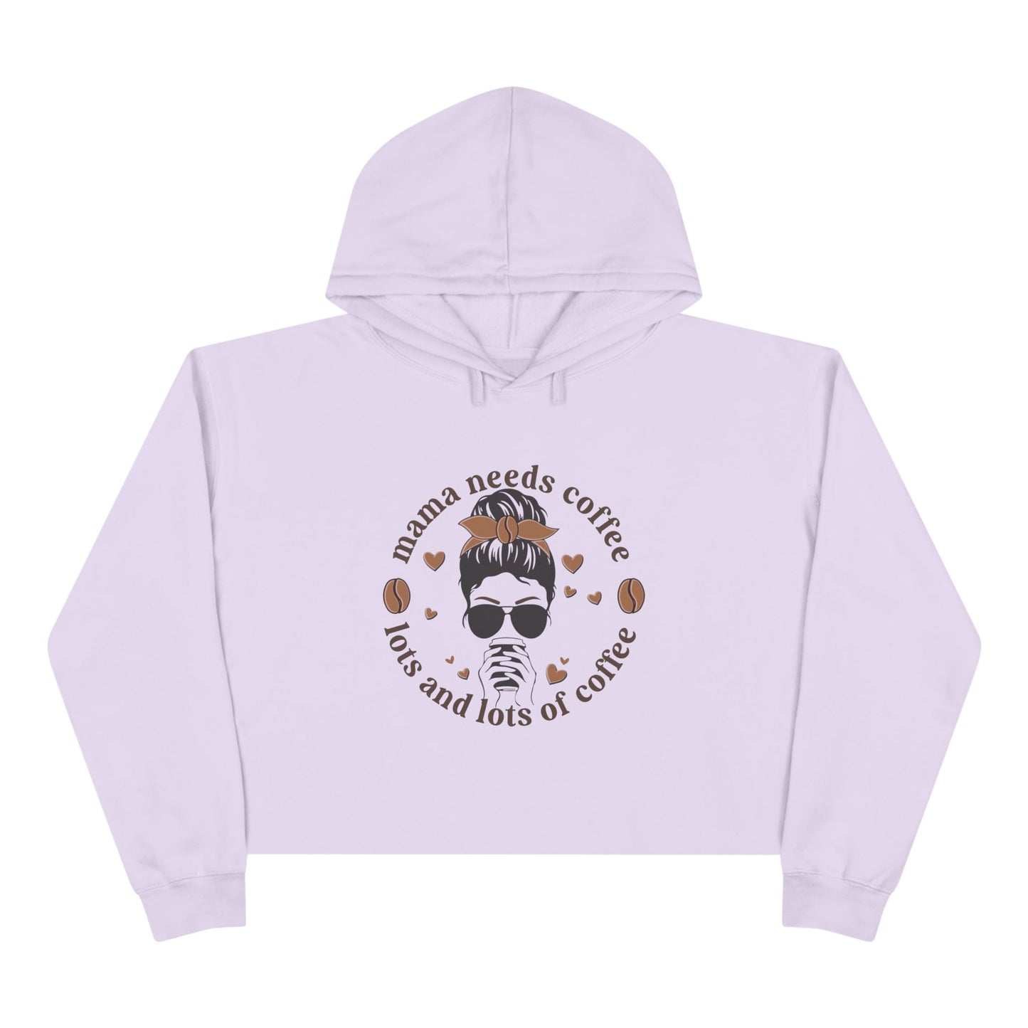 Mama Needs Coffee Crop Hoodie for Coffee Lovers