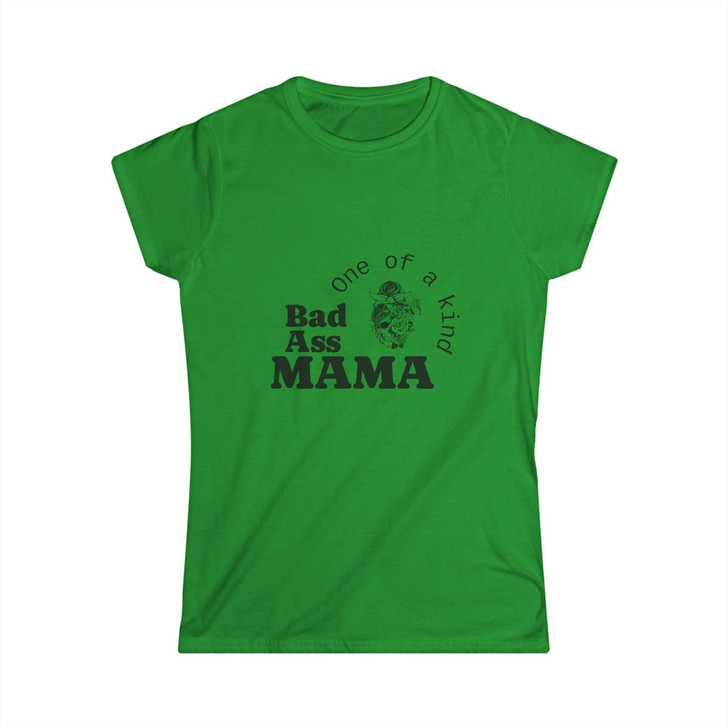 Bad Ass Mama Women's Softstyle Tee - One of a Kind Graphic Shirt