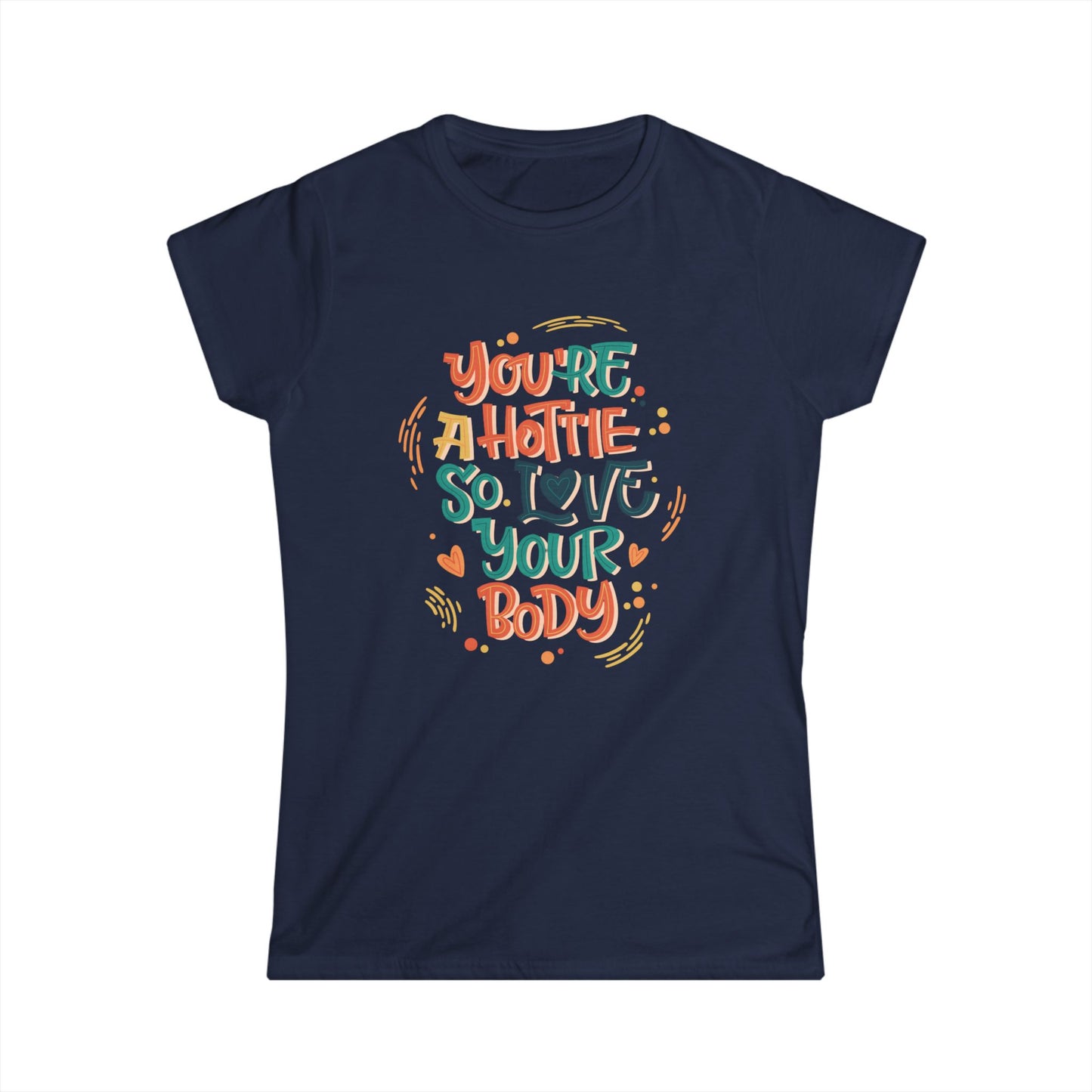 Empowering Women's Tee, Body Positive T-Shirt, Cute Motivational Shirt, Gift for Her, Comfortable Fashion Top