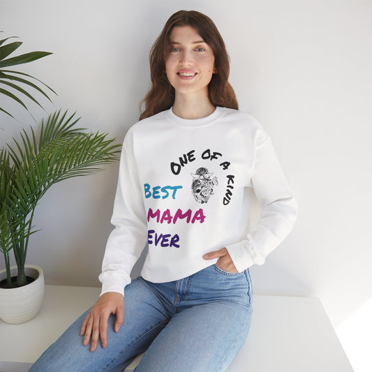 Best Mama Ever Crewneck Sweatshirt - One of a Kind Gift for Moms