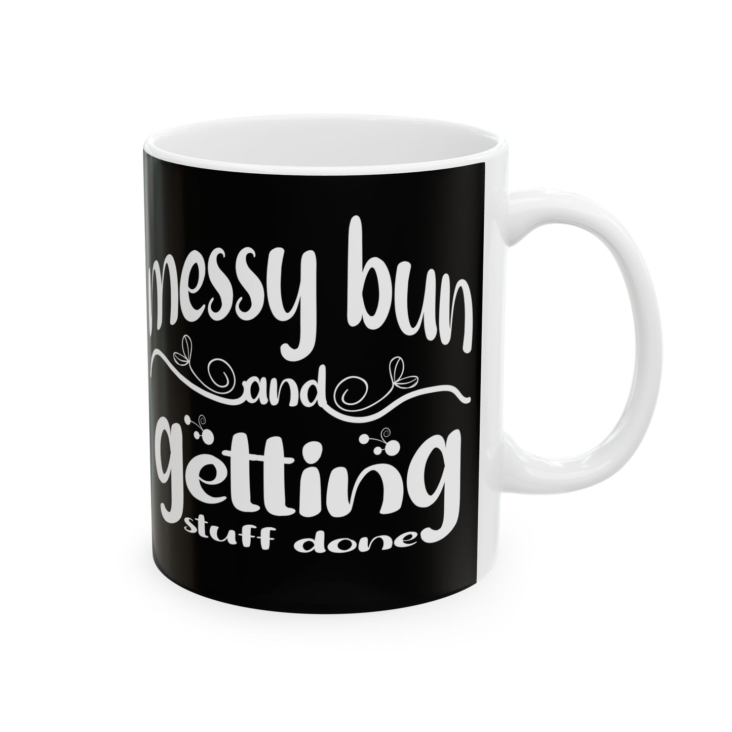 Funny Messy Bun Ceramic Mug - Perfect Gift for Coffee Lovers