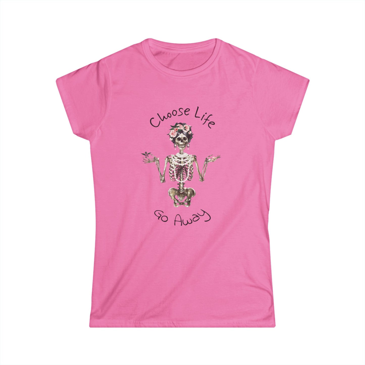 Choose Life Women's Softstyle Tee - Fun Skeleton Graphic Tee for Unique Style