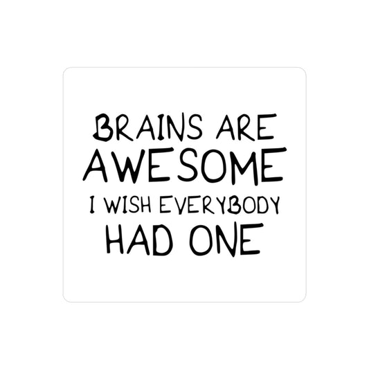 Inspirational Vinyl Decals - 'Brains Are Awesome' - Perfect for Home or Office Decor