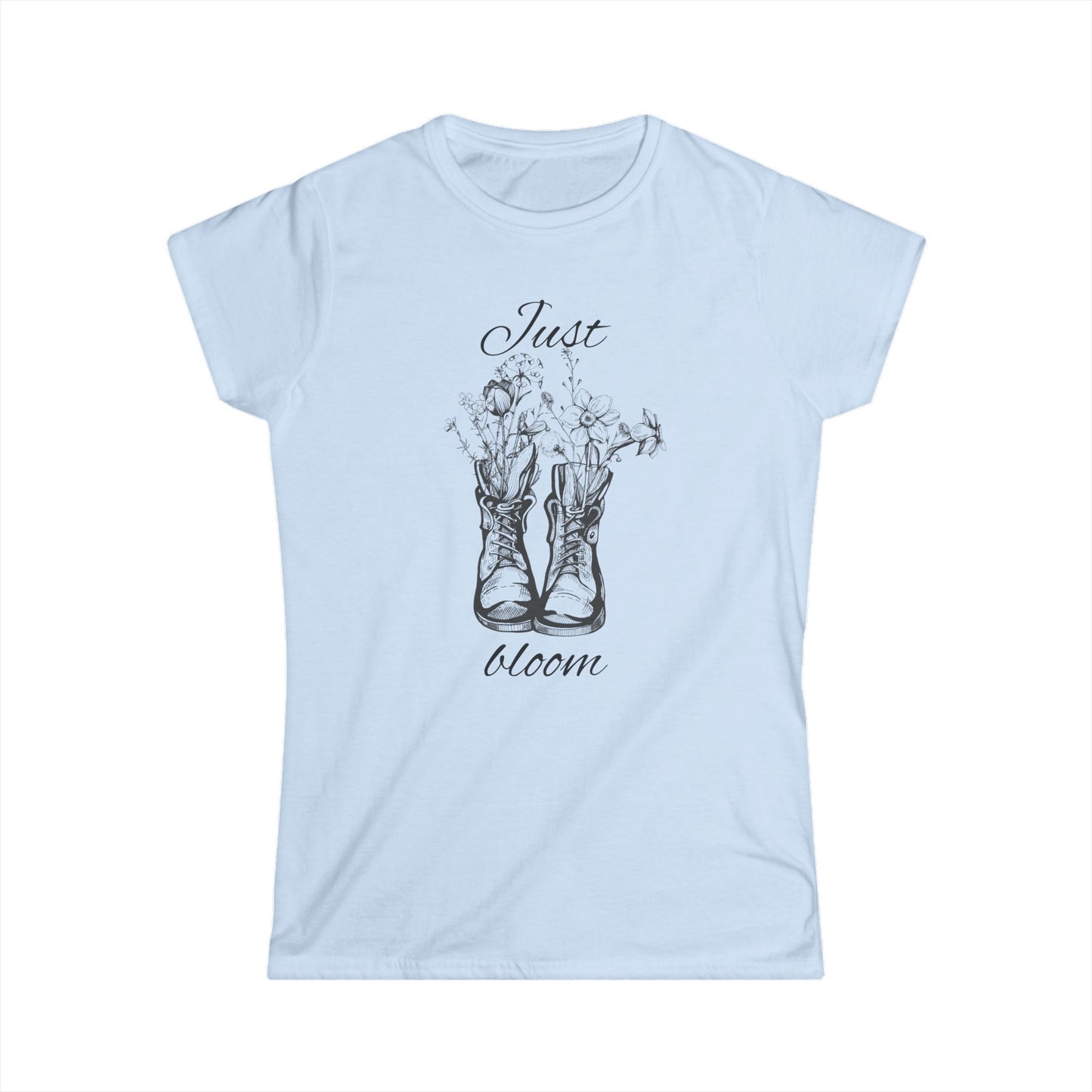Just Bloom Women's Softstyle Tee - Inspirational Floral Design