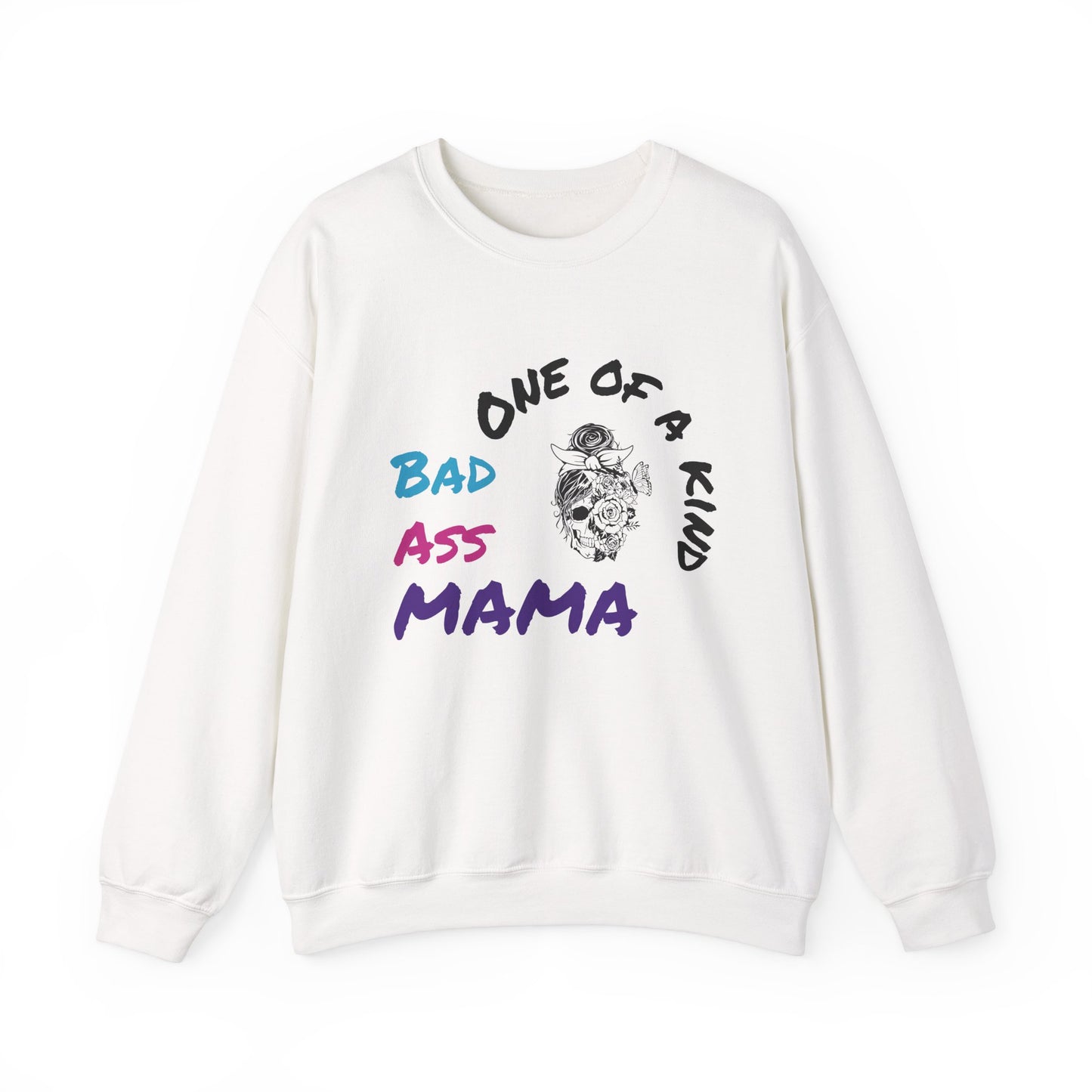 One of a Kind Bad Ass Mama Sweatshirt - Unisex Heavy Blend™ Crewneck