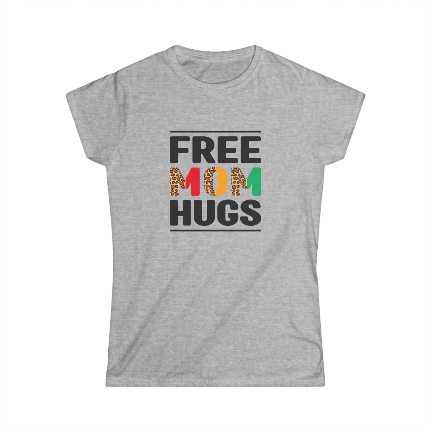 Free Mom Hugs Women's Softstyle Tee – Comfortable, Fun Mothers Day Gift