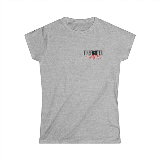 Women's Firefighter Tee | Inspired Apparel for Her | Perfect Gift for Firefighting Moms & Wives | Bold Statement Shirt