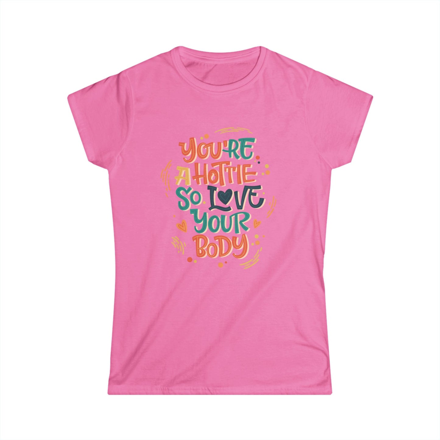Empowering Women's Tee, Body Positive T-Shirt, Cute Motivational Shirt, Gift for Her, Comfortable Fashion Top